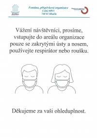 V areálu organizace prosím používejte respirátor nebo roušku. 