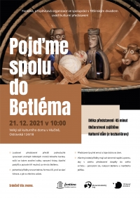 Pojďme spolu do Betléma dne 21.12.2021 - pozvánka na kulturní představení